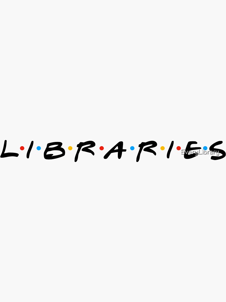 I'll Be There For Libraries by EveryLibrary