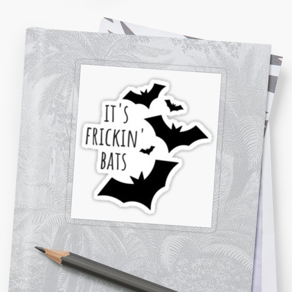 "its frickin bats, i love halloween" Sticker by jennacaitlynxo | Redbubble