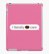 Literally Donut Care iMessage - White iPad Case/Skin