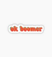 ok boomer Sticker