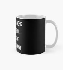 No work / Black edition. Mug