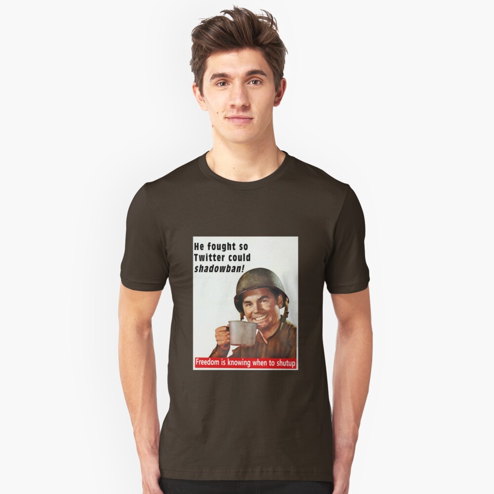 He Fought for Twitter Shadowbans Slim Fit T-Shirt