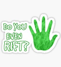 Do you even rift? Sticker