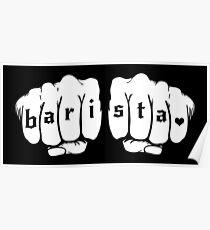 Barista fists Poster