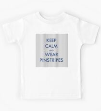 Keep Calm and Wear Pinstripes Kids Tee