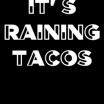 its raining tacos funny gamer song - Its Raining Tacos - Sticker