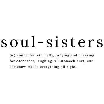 Artwork thumbnail, Soul Sisters definition quote by sadaffk