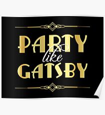 Party wie Gatsby Zeichen Poster