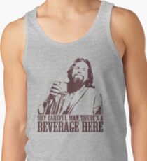 The Big Lebowski Careful Man There's A Beverage Here T-Shirt Men's Tank Top