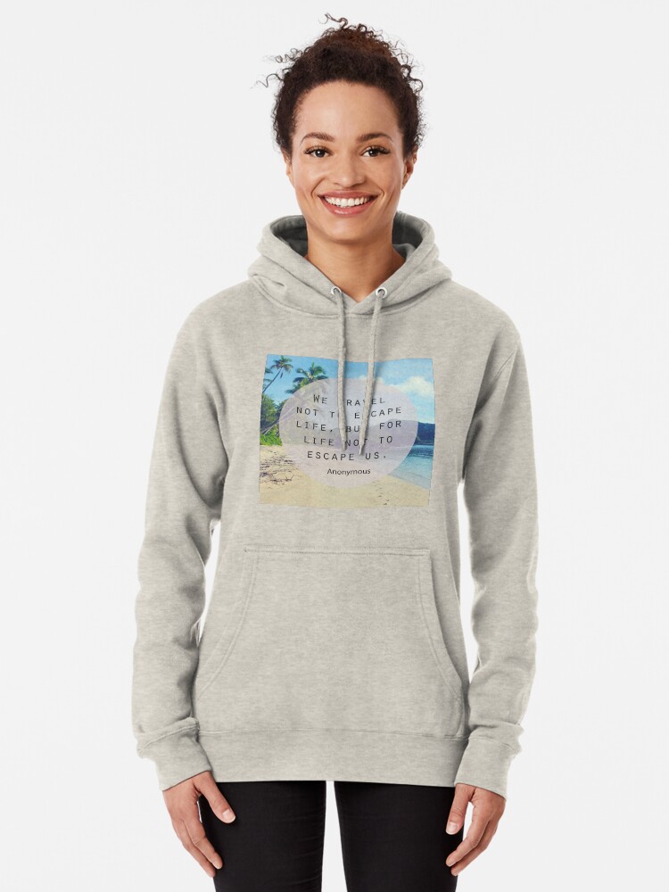 Alternate view of Travel Quote Pullover Hoodie