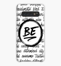 Be... Case/Skin for Samsung Galaxy