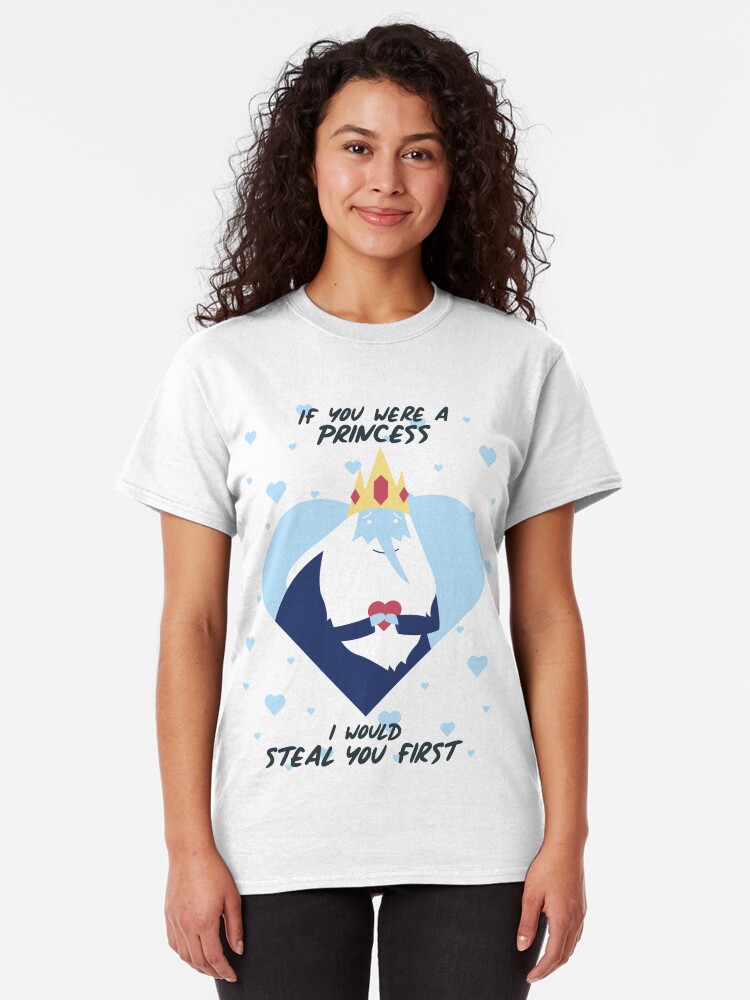 Vista alternativa de Camiseta clásica Si fueras una princesa, te robaría primero (Hora de aventura)