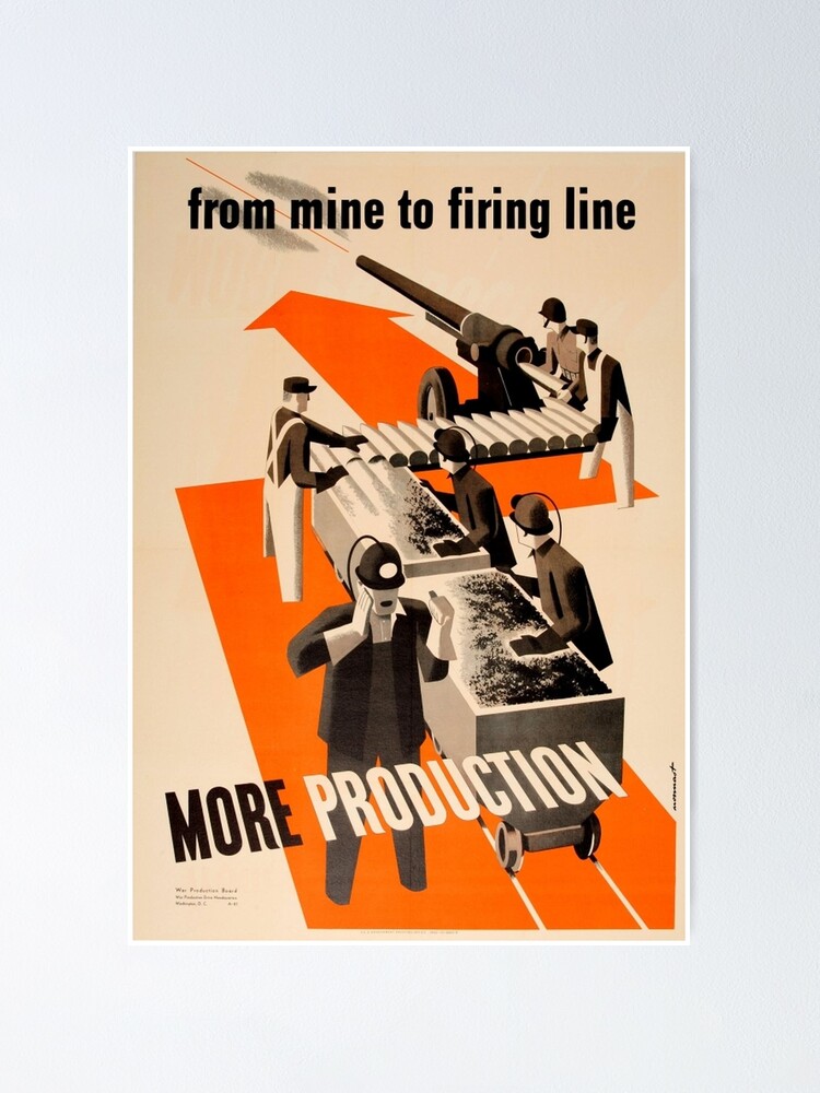 From Mine To Firing Line More Production Usa Wwii Propaganda