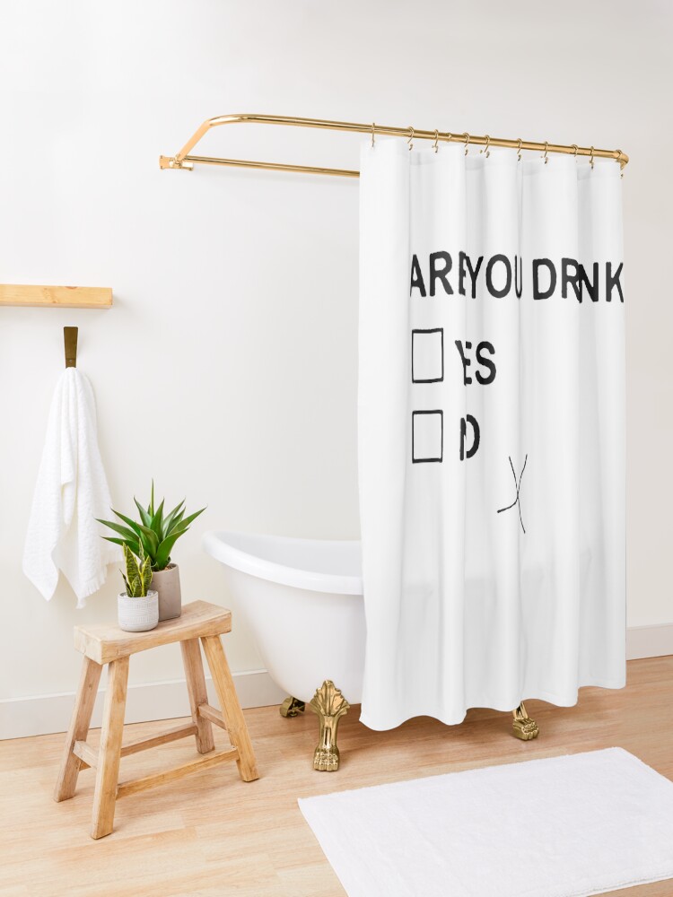Alternate view of Are You Drunk Shower Curtain