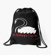 Captain Swan - I Will Always Find You - Once Upon A Time Drawstring Bag