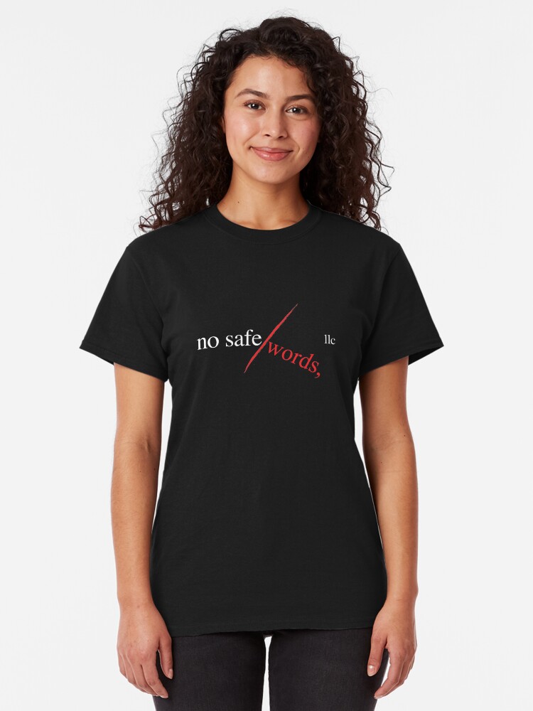 Alternate view of No Safe Words, LLC (w) Classic T-Shirt