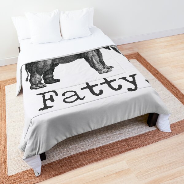 Fatty! Comforter