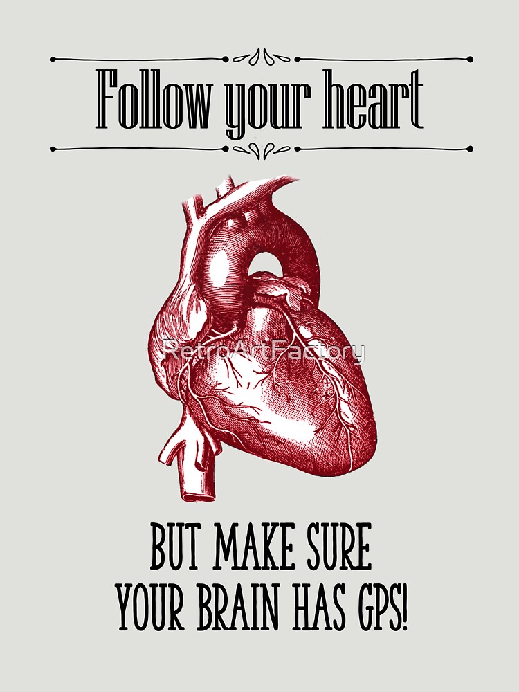 Follow Your Heart by RetroArtFactory