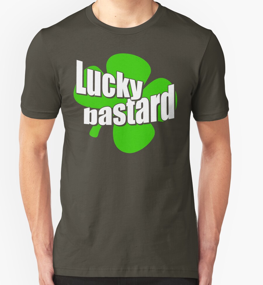 lucky-bastard-t-shirts-hoodies-by-red-addiction-redbubble