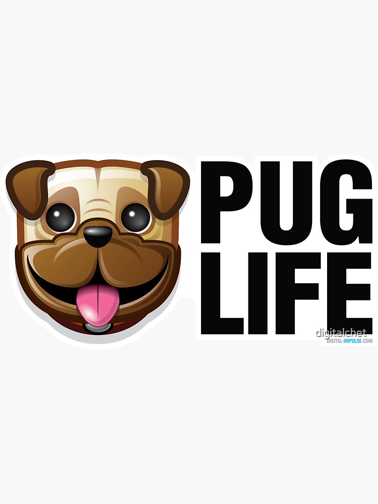 Pug Life by digitalchet