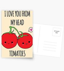I Love You From My Head Tomatoes Postcards