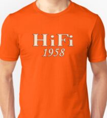 Hifi 1958 Unisex T-Shirt