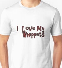 I Love My Whippets Unisex T-Shirt