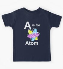 A is for Atom (dark shirts) Kids Tee