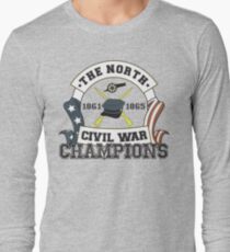 The North - Civil War Champions - Notherner Pride - Union Pride - Anti-Confederate Funny Shirt Long Sleeve T-Shirt