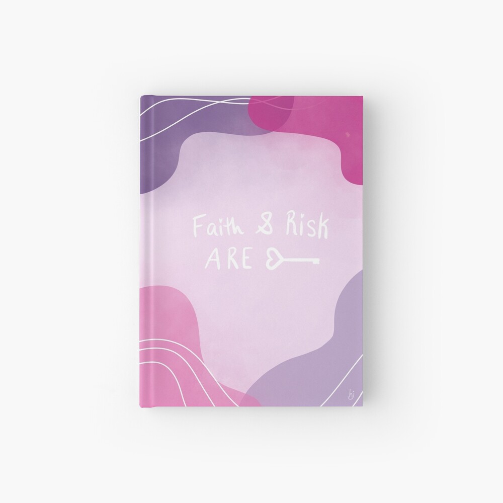 Faith And Risk Are Key - Abstract Hardcover Journal