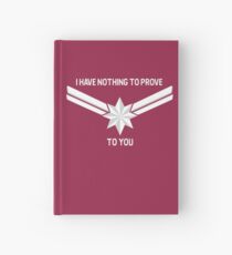 Nothing To Prove Hardcover Journal