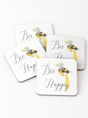 Bee Happy.......That is all! Coasters