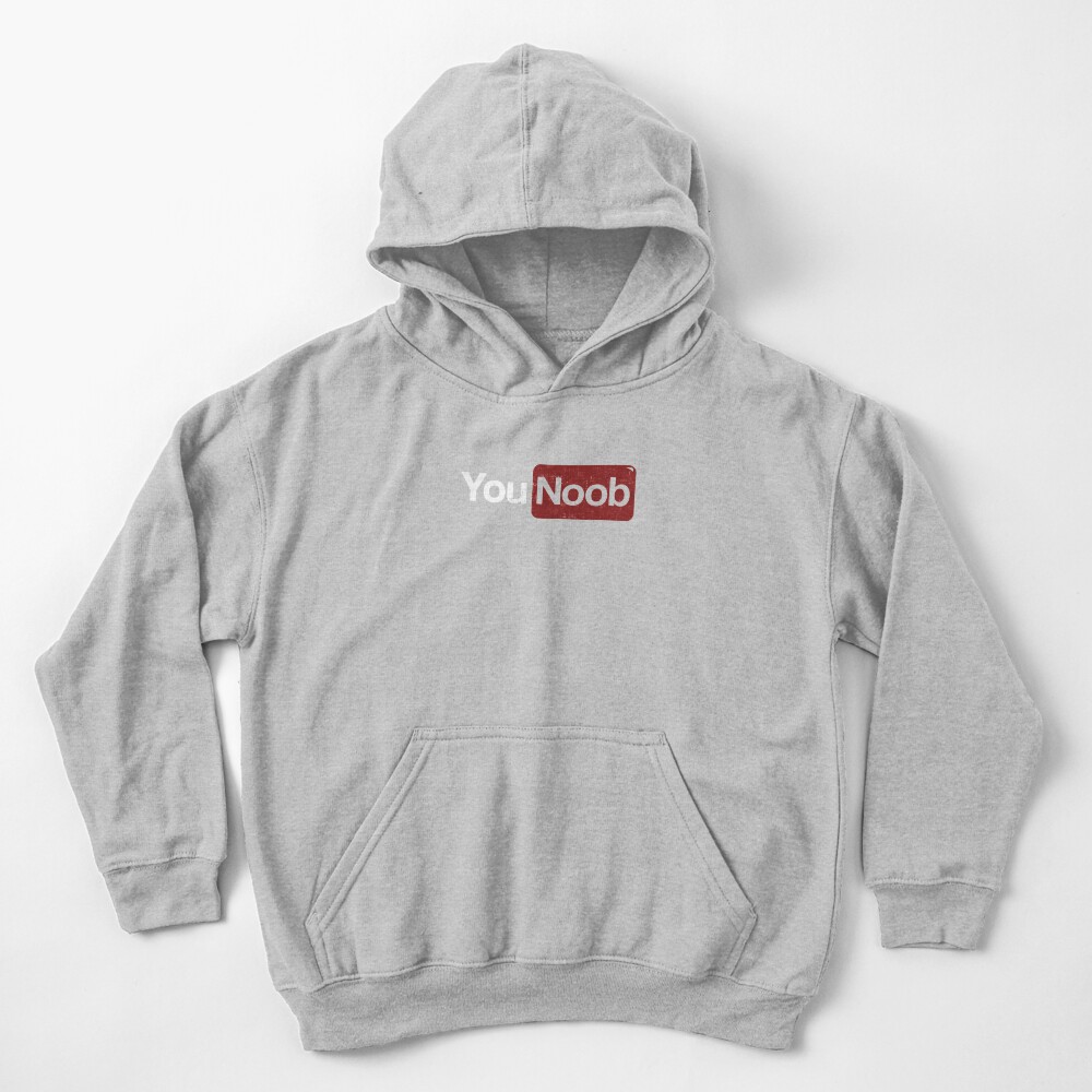 You Noob Youtube Kids Pullover Hoodie By Bluerestart Redbubble