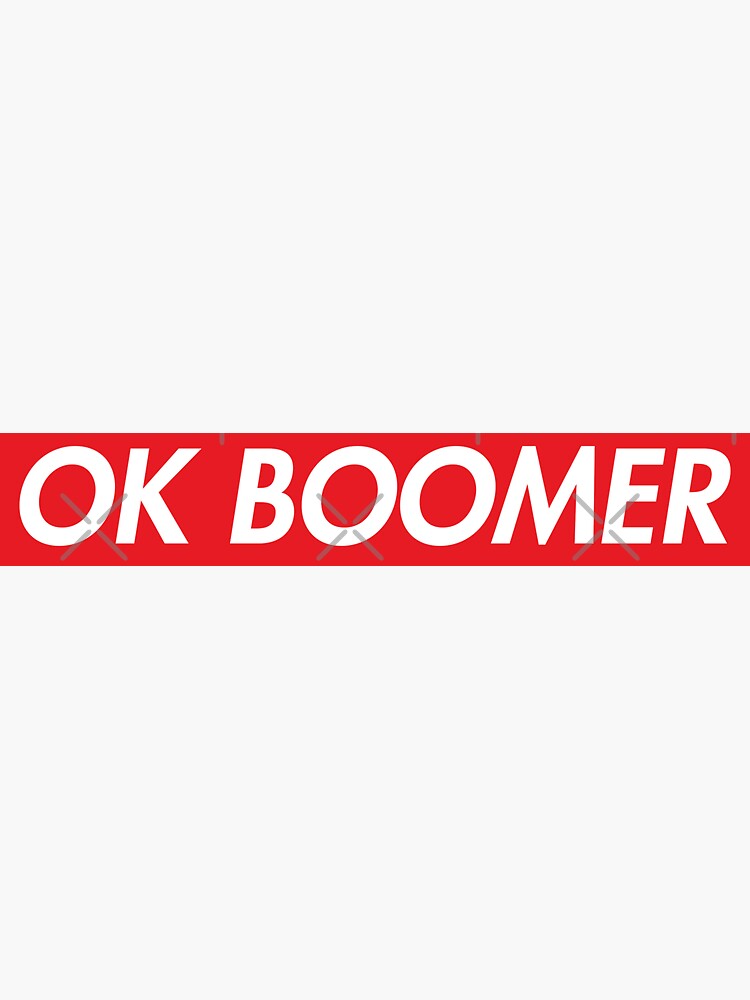 ok boomer supreme style by skr0201