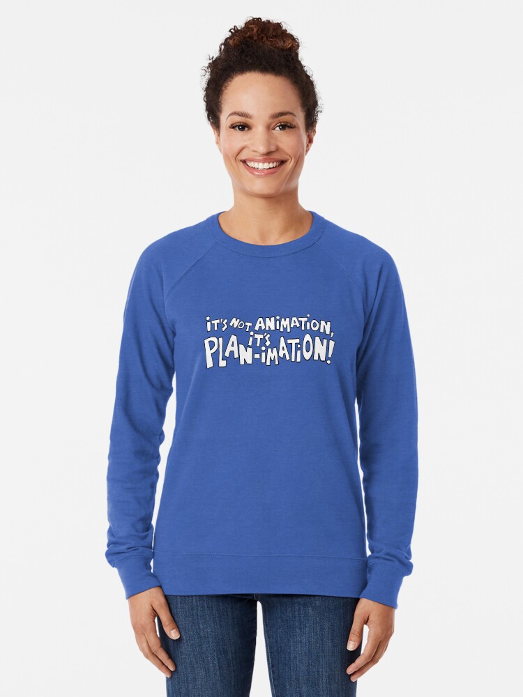 Alternate view of It's Not Animation, it's PLAN-imation! Lightweight Sweatshirt