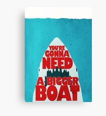 Jaws: You're Gonna Need A Bigger Boat Canvas Print