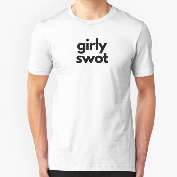 Girly Swot Slim Fit T-Shirt