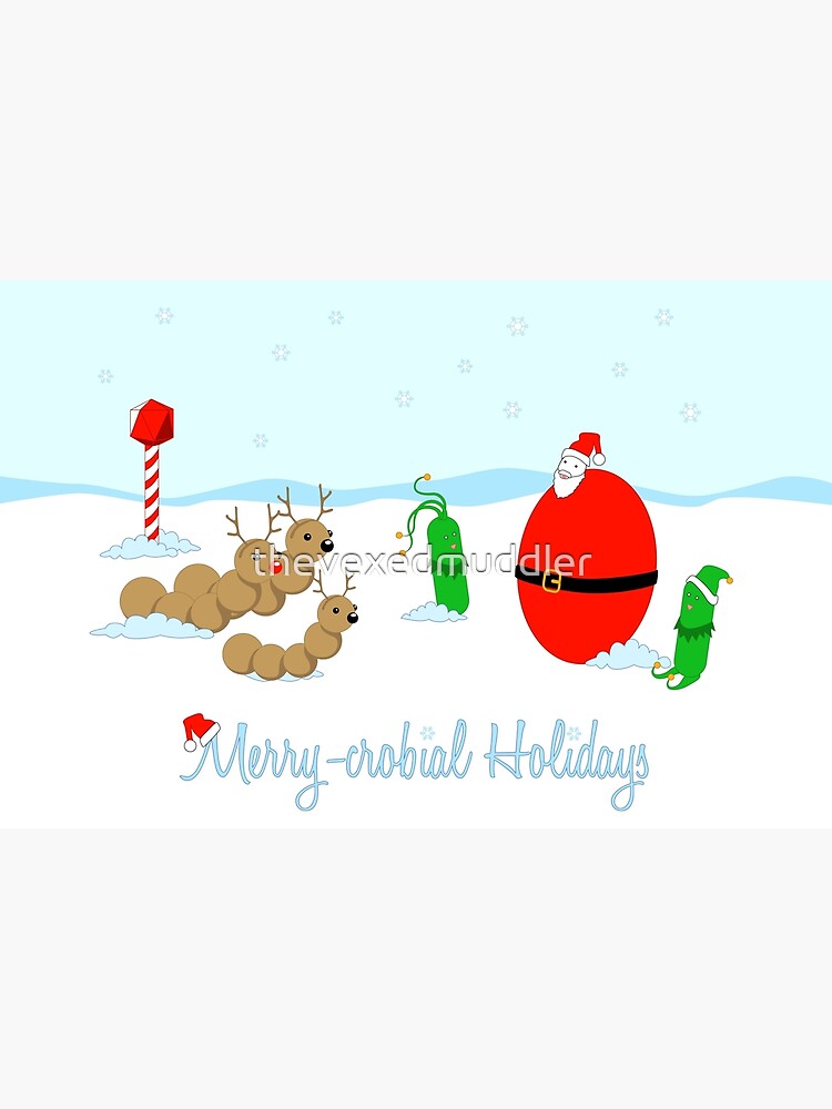 Merry-crobial Holiday Greetings by thevexedmuddler