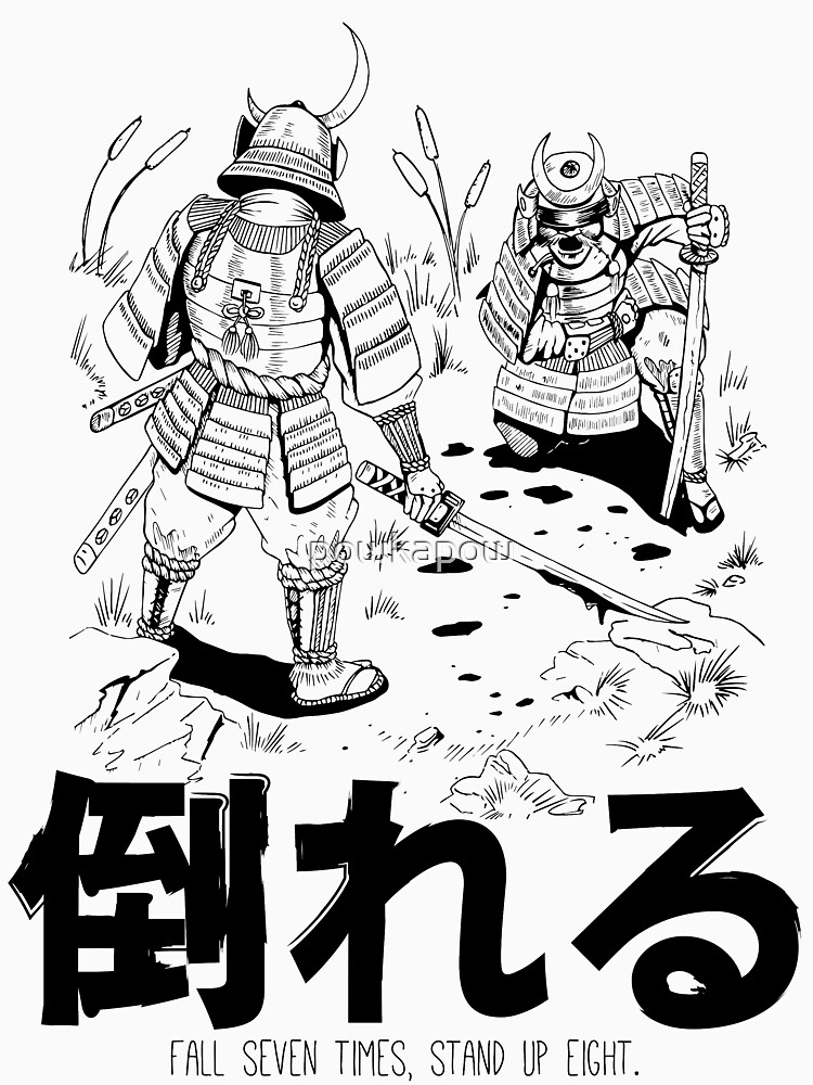 Fall Seven Times, Stand Up Eight! by powkapow