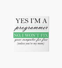 Yes I'm a programmer - white Art Board