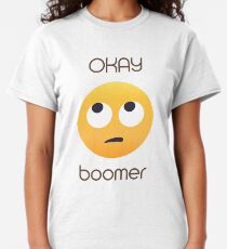Okay Boomer Rolling Eye Emoji Classic T-Shirt