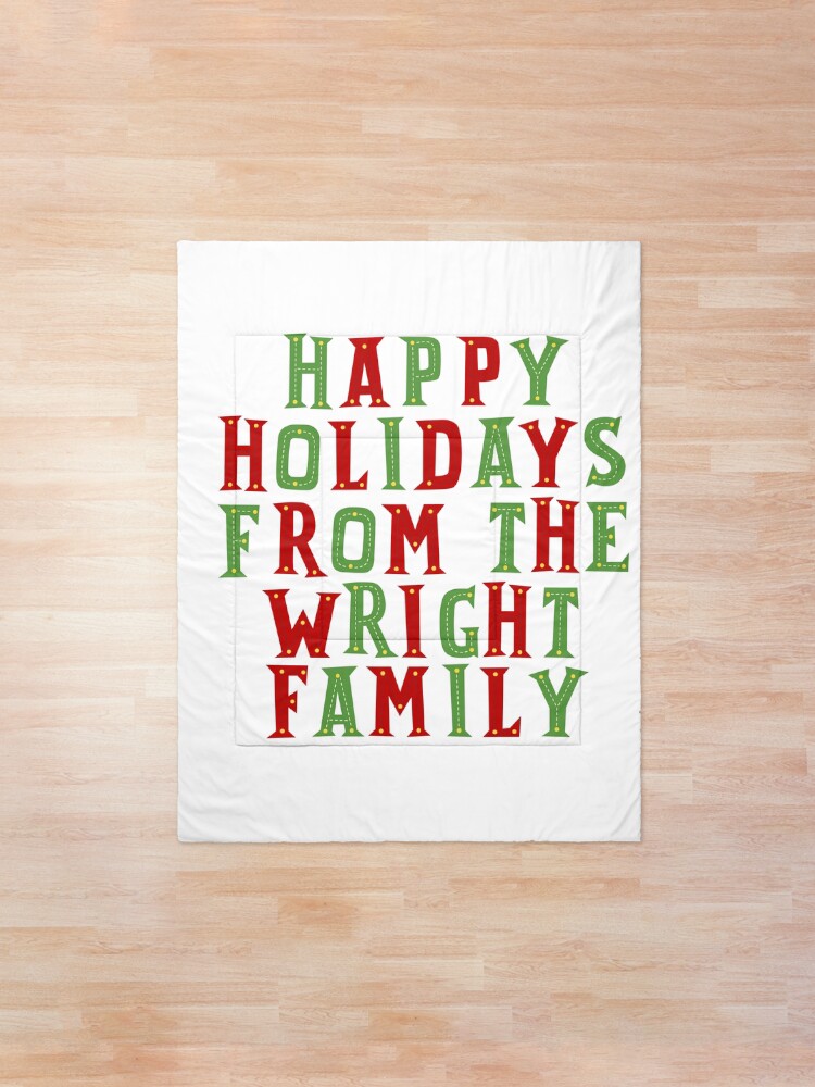 Alternate view of Happy holidays from the Wright family Comforter