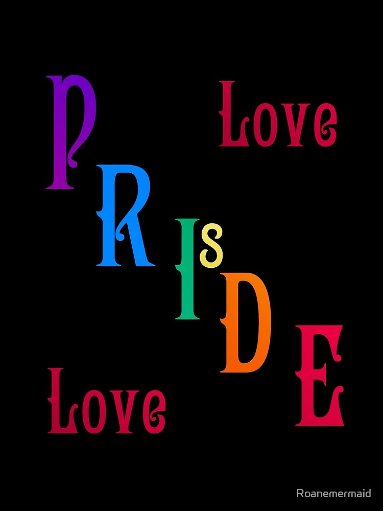 Pride Love Is Love by Roanemermaid