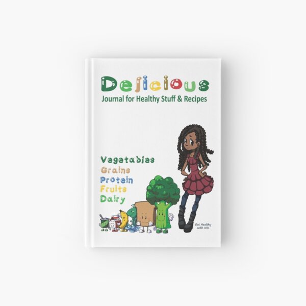 Delicious Journal For Healthy Stuff and Recipes Hardcover Journal