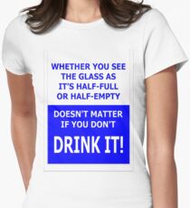 drink it! Women's Fitted T-Shirt