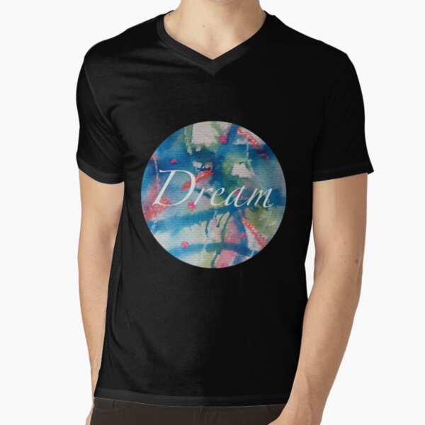 Dream V-Neck T-Shirt
