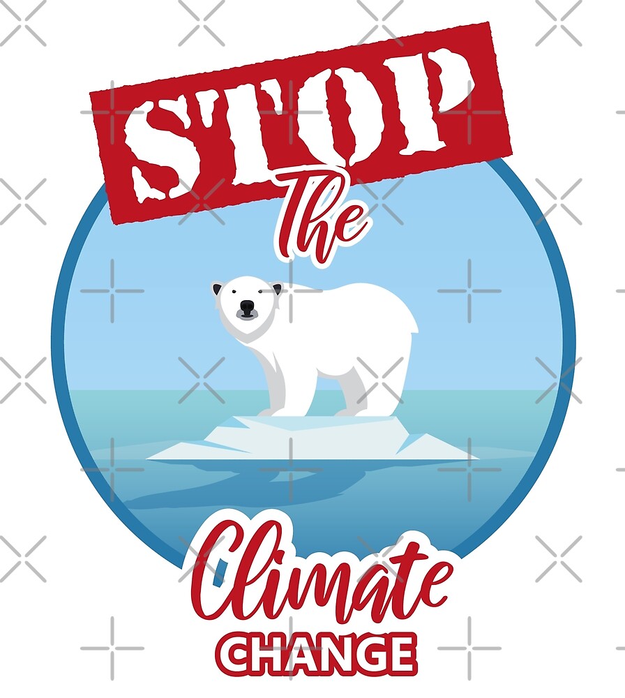 "Polar Bear - Stop the climate change" by Earthsavers | Redbubble