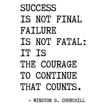 Artwork thumbnail, Churchill's quote, Success is not final failure by corbrand