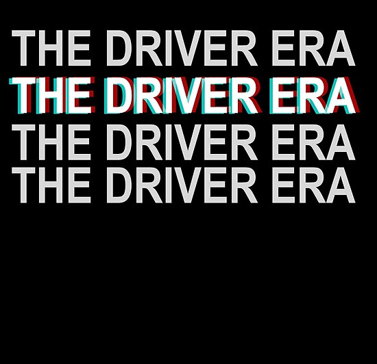 "The driver era" Poster by kraquel97 | Redbubble