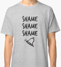 Shame. Shame. Shame. (ring) Classic T-Shirt